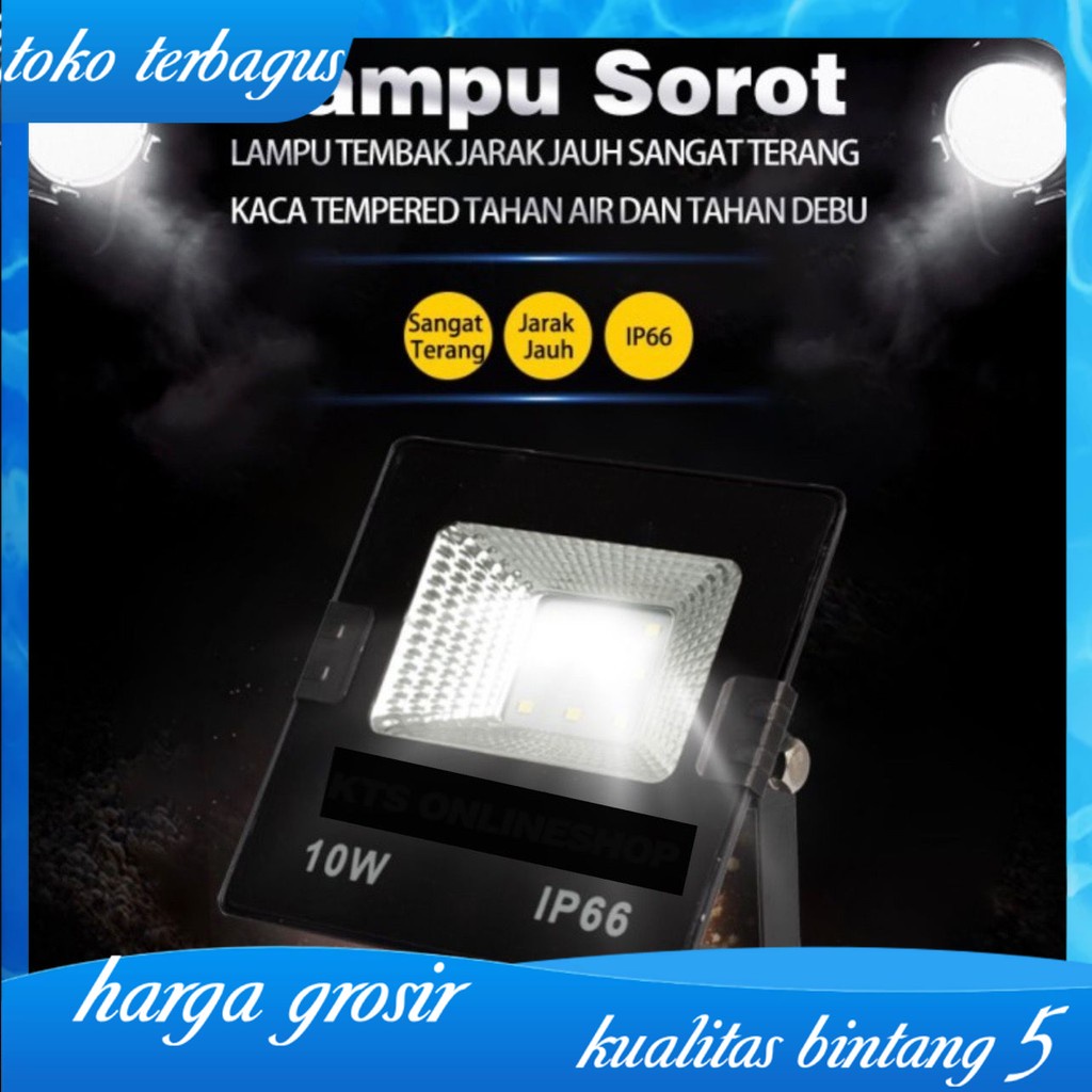 Lampu Sorot LED 10 Watt IP66 LED Flood Light Outdoor Indoor Awet Super Terang