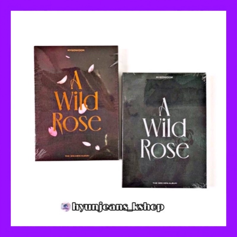 [READY STOCK] Ryeowook SUPER JUNIOR The 3rd Mini Album - A WILD ROSE (Prickle Ver. & Petal Ver.) rye
