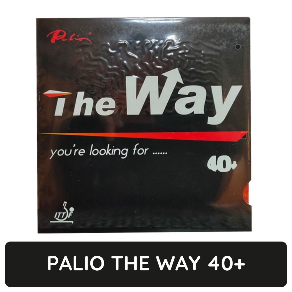 Palio The Way 40+ Karet Bet Tenis Meja Cengkraman Grip Loop Spin Tinggi Kecepatan Kuat