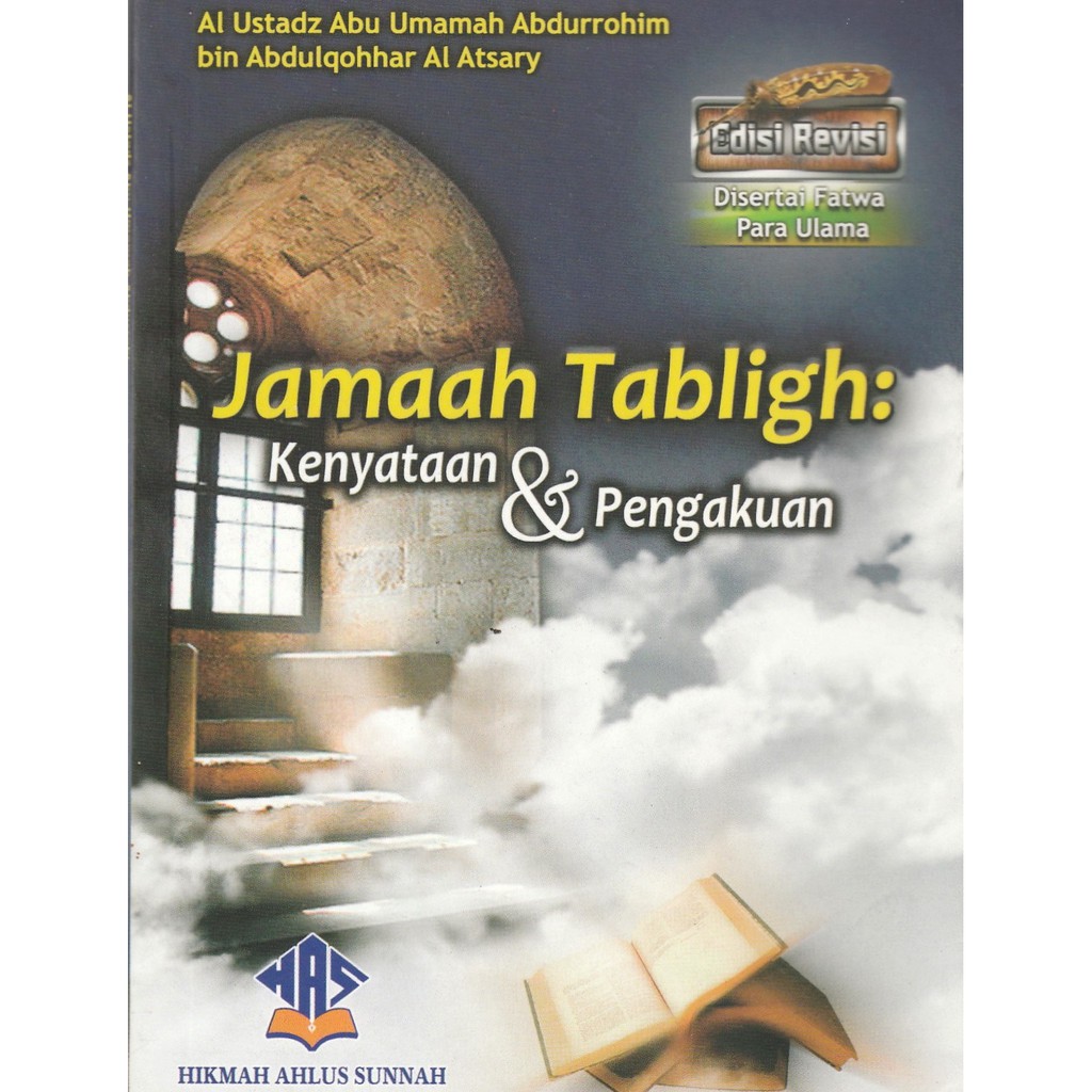 Jamaah Tabligh antara Kenyataan dan Pengakuan Hikmah Ahlus Sunnah