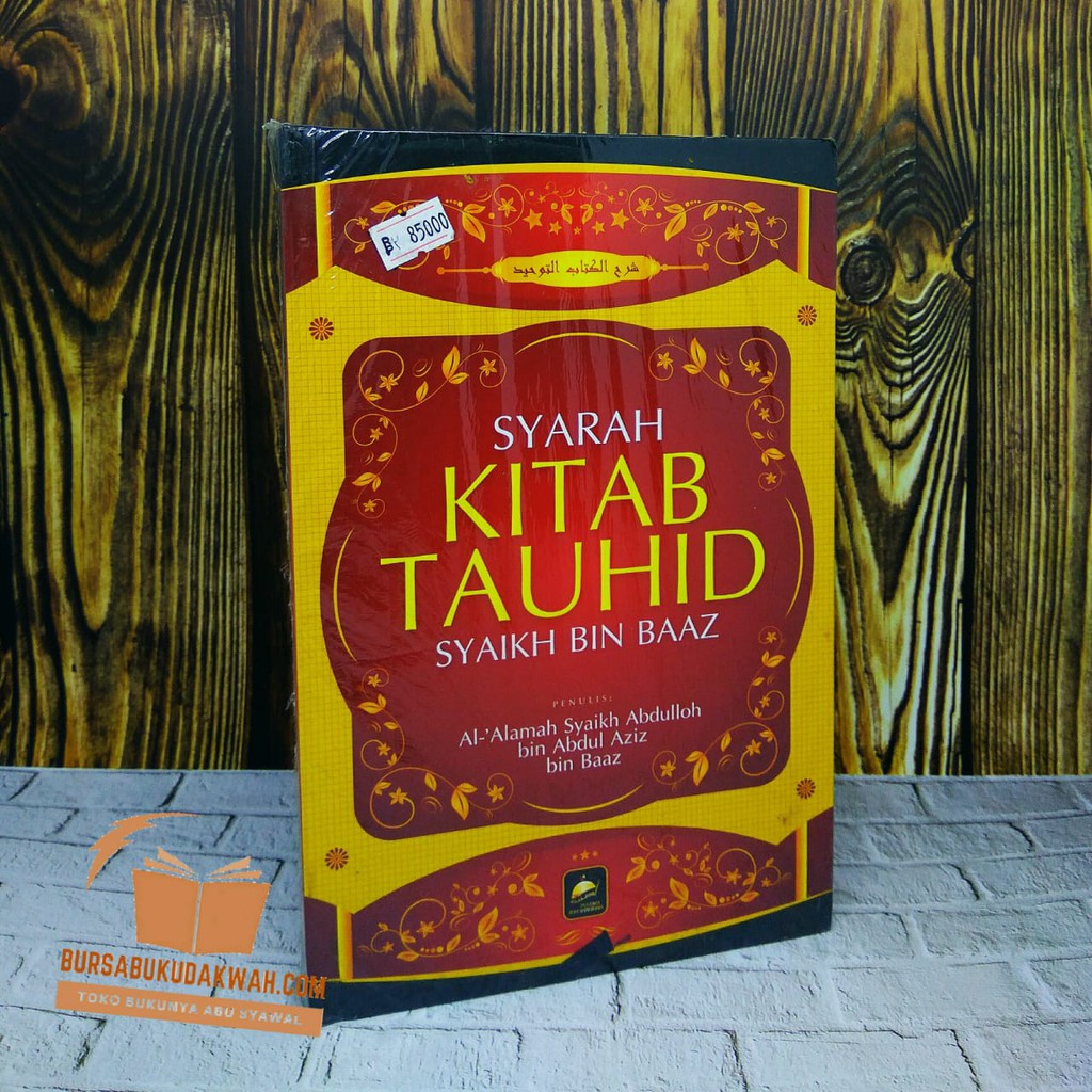 Buku Syarah Kitab Tauhid Syaikh Bin Baz Pustaka Ash-Shahihah