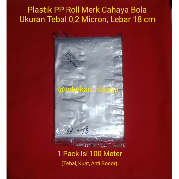 Plastik PP Roll Merk Cahaya Bola Ukuran Tebal 0,2 Micron, Tebal 18 cm (Harga Per 100 Meter)