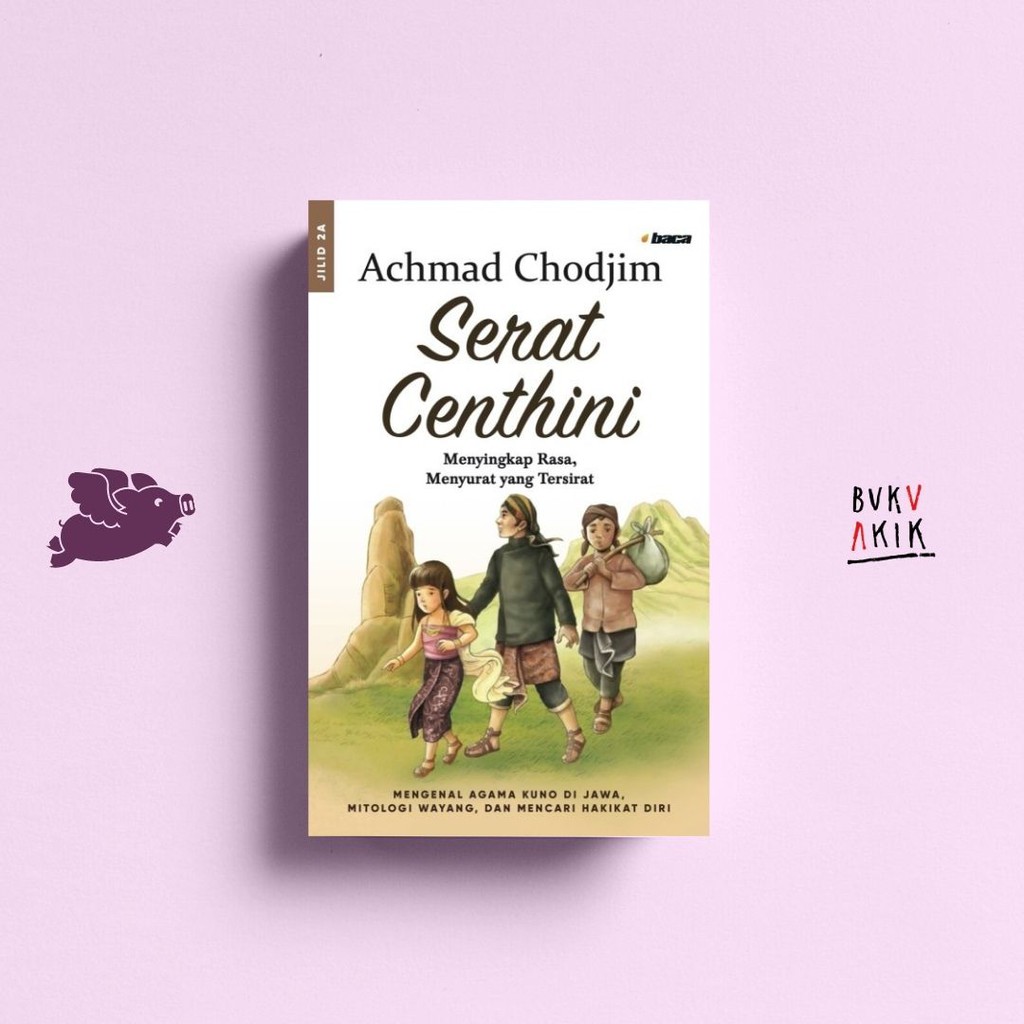 Serat Centhini Jilid 2A - Achmad Chodjim