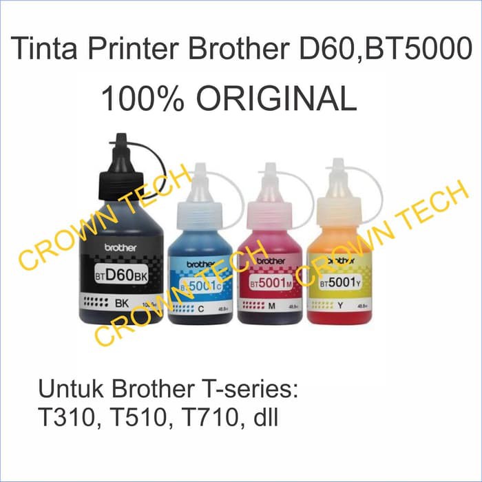 Tinta Brother BT5000 BTD60 T310 T510 T710 ( 100% ori loosepack 1 set)