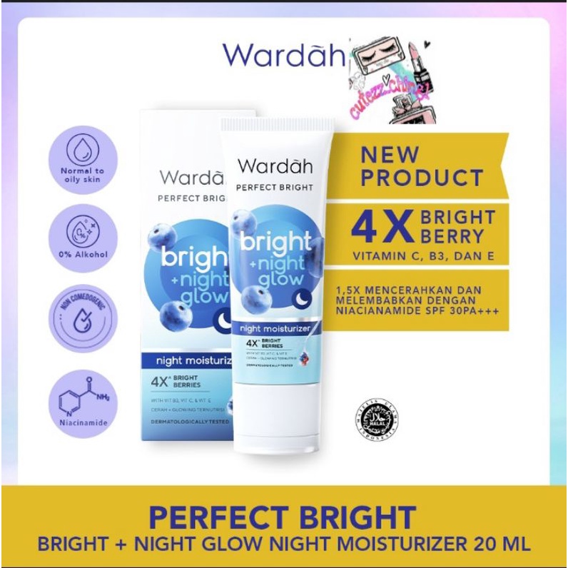 ☃Cutezz_Ching1☃Wardah Perfect Bright Bright+Night Glow Night Moisturizer 20ml