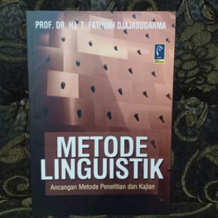 ASLI BUKU METODE LINGUISTIK By Prof Dr Hj T Fatimah Djajasudarma