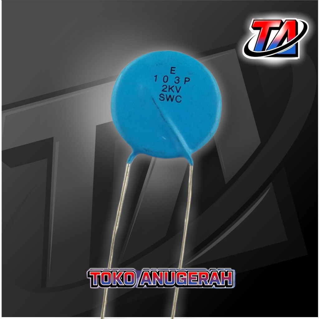 KAPASITOR 103P 2KV / 103P 2KV