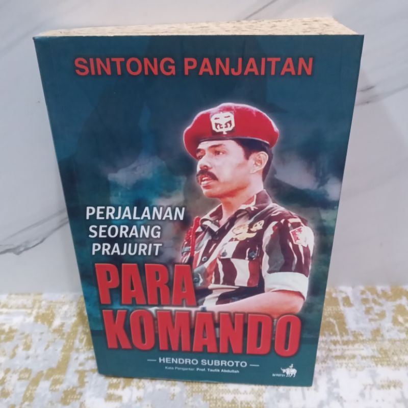 Sintong Panjaitan Perjalanan Seorang Prajurit Para Komando