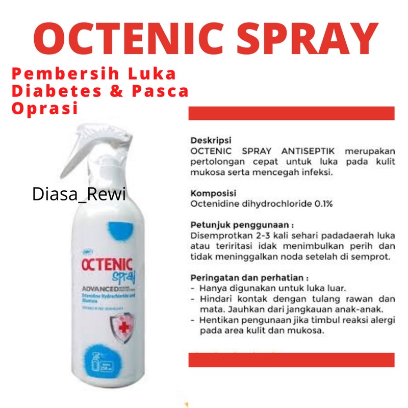 Octenic Spray 250ml (Perawatan luka) Pembersih Luka Diabetes Luka Koreng dan Luka Pasca Oprasi