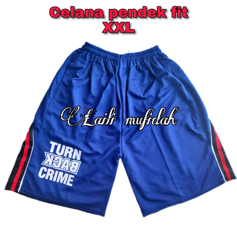 Celana pendek TURN BACK CRIME (FIT XXL)