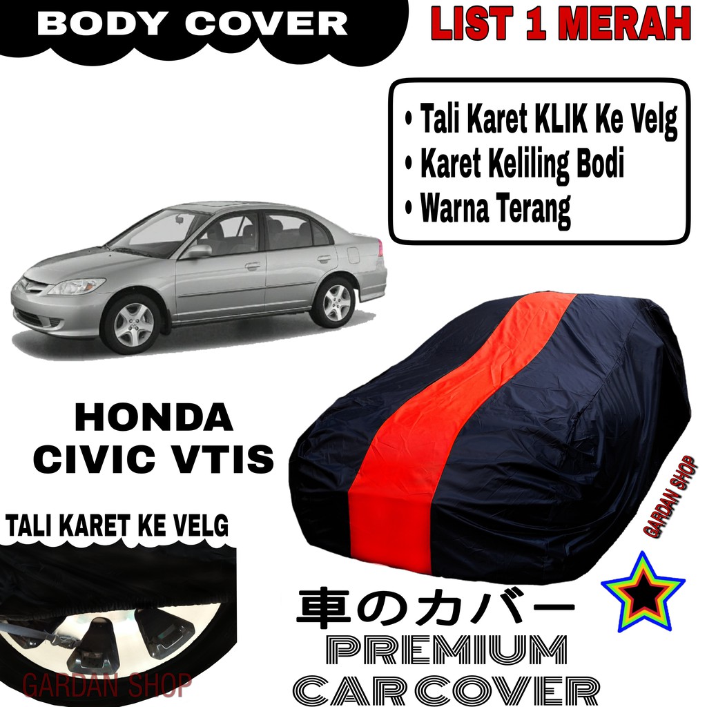 Body Cover HONDA CIVIC VTIS List Single MERAH Sarung Mobil Penutup Civic PREMIUM