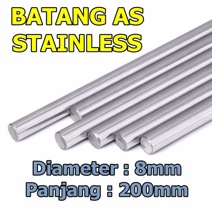 Batang AS STAINLESS SHAFT SMOOTH ROD HARD 8 mm x 200 mm SUS 304