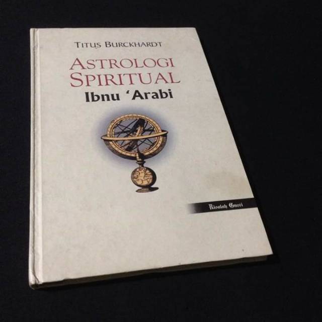 ASTROLOGI SPIRITUAL IBNU ARABI - Ibn Arabi - Titus Burckhardt - Buku Sufi - Buku Tasawuf