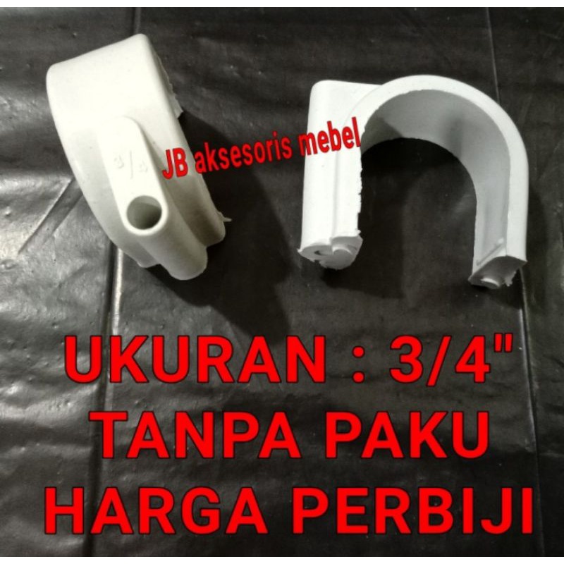 KLEM PIPA PVC PLASTIK 3/4" TANPA PAKU - KLEM PIPA PARALON AIR 3/4"