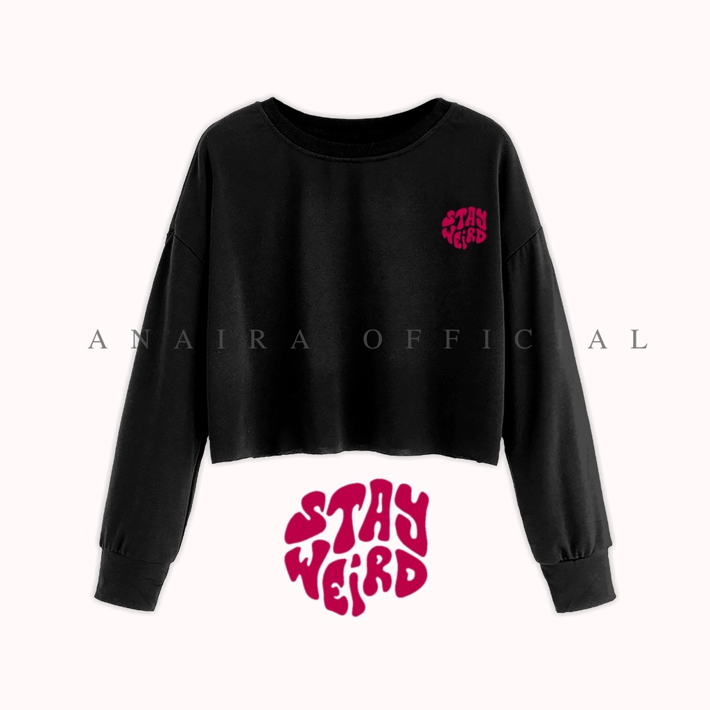 SWEATER CROP STAY WEIRD ANAIRAOFFICIAL