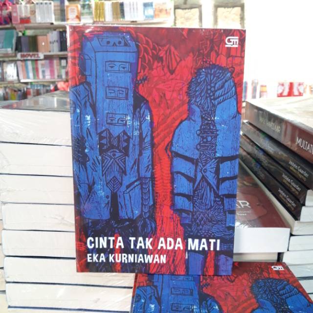 Cinta tak ada mati - Eka Kurniawan
