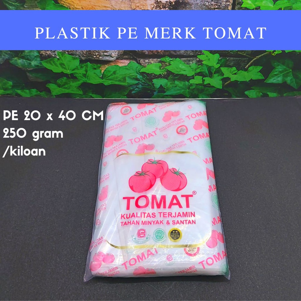 Jual Plastik Pe Tomat Merk Tomat X Cm Gr Satu Kilogram Isi Pack Plastik Es Minyak