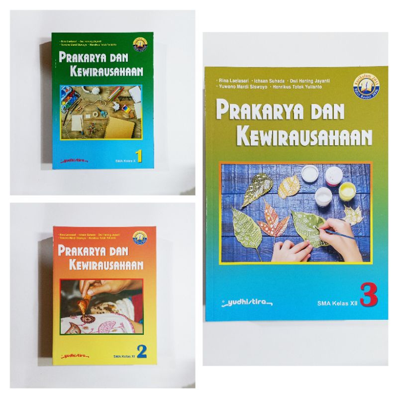 PRAKARYA DAN KEWIRAUSAHAAN SMA KELAS 1,2,3 REVISI KURIKULUM 2013 YUDISTIRA