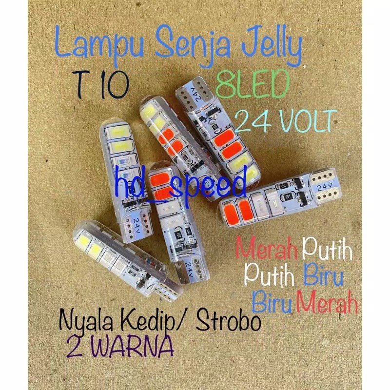 8LED 24VOLT 2WARNA/LAMPU SENJA JELLY T10 8LED 24VOLT 2WARNA KEDIP /meis.collection