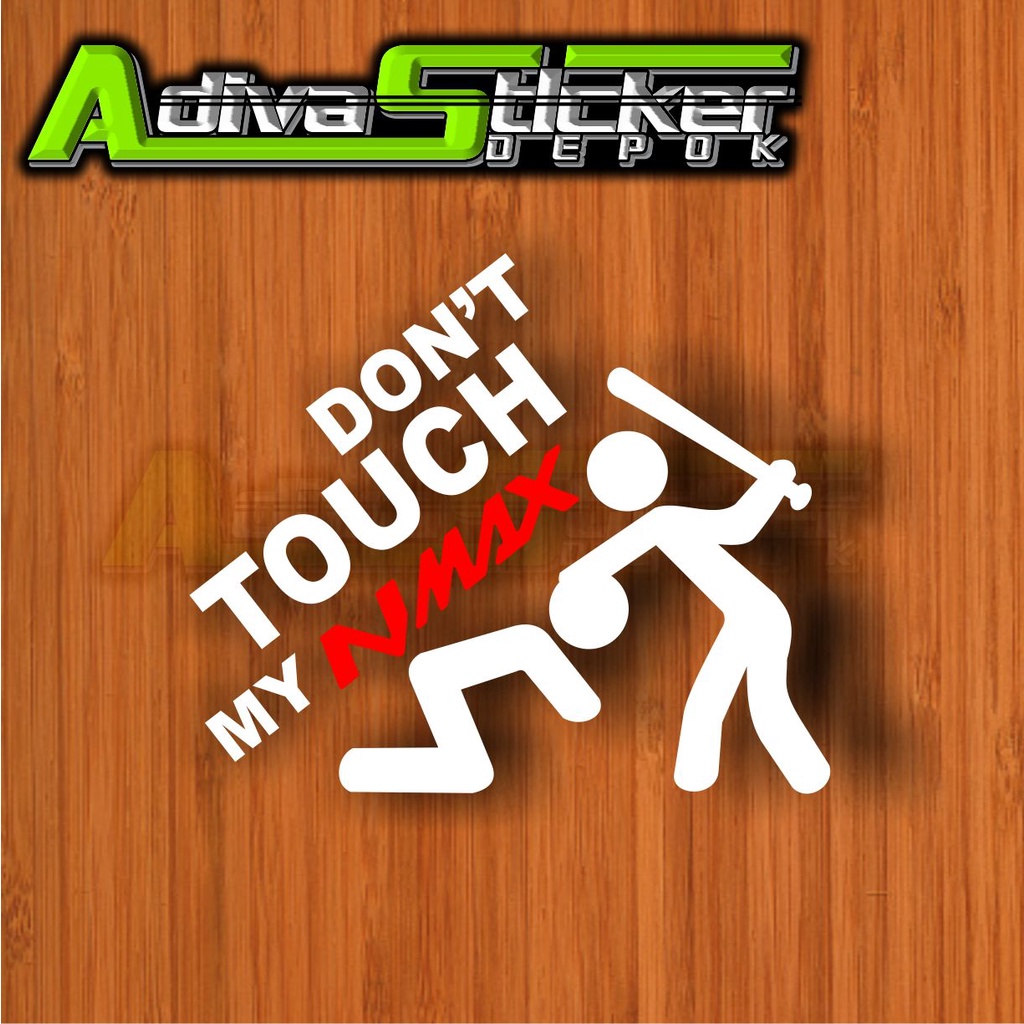 stiker dont touch my vario stiker cutting stiker motor