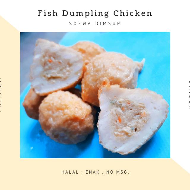 

FISH DUMPLING CHICKEN