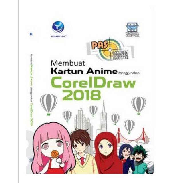 

PAS - Membuat Kartun Anime Menggunakan CorelDraw 2018