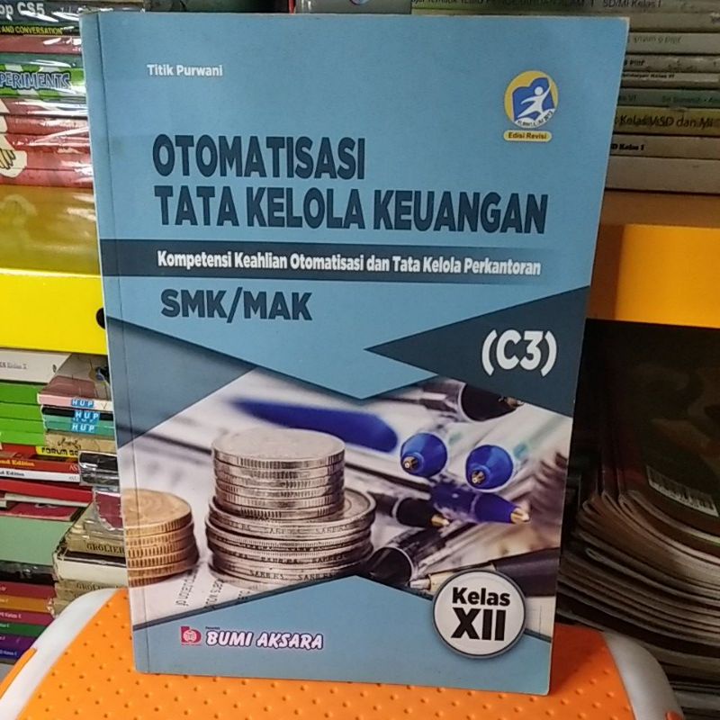 Jual Buku Otomatisasi Tata Kelola Keuangan Untuk Smk Mak Kelas Xii Bumi Aksara Shopee Indonesia 2098