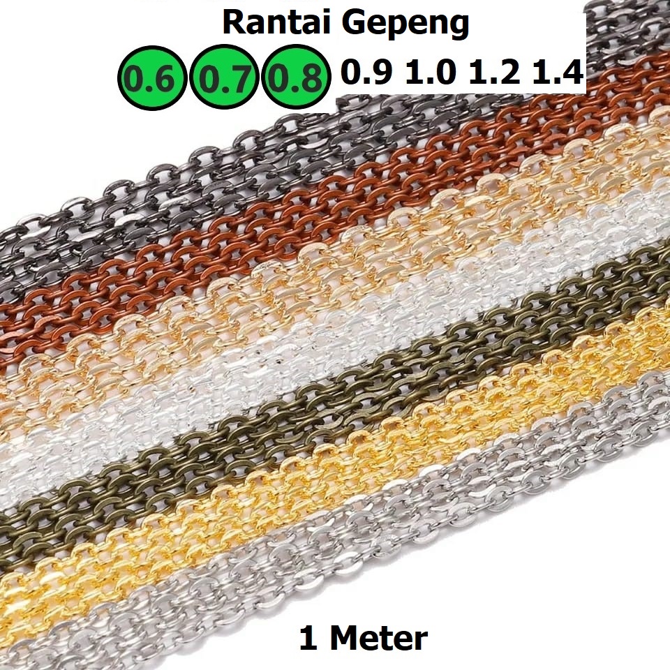 Rantai Gepeng Tebal 0.6-0.8mm Harga/1 Meter