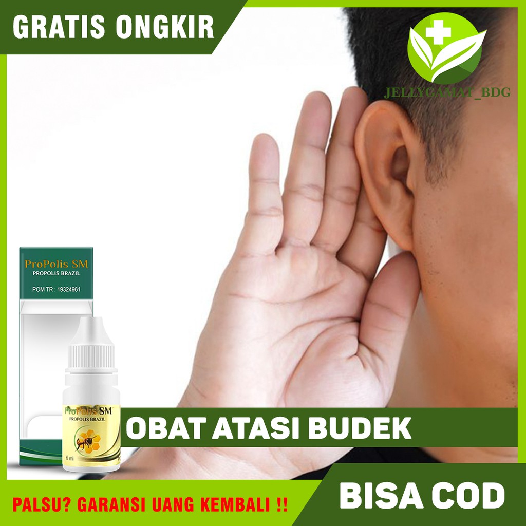 Obat Budek, Telinga Budeg, Tuli Sebelah, Sulit Mendengar, Telinga Tersumbat Propolis SM Asli Bandung
