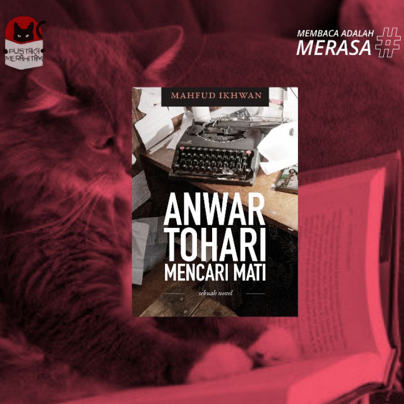 Anwar Tohari Mencari Mati
