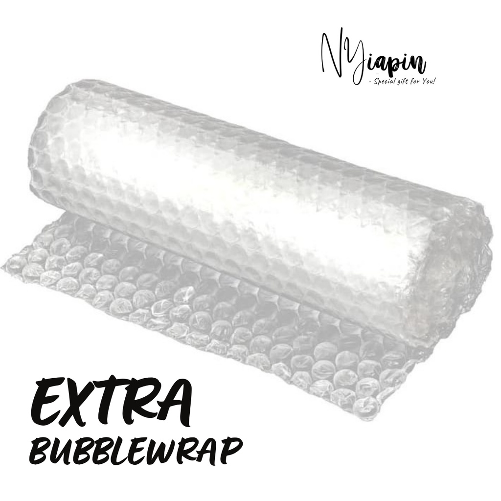 

TAMBAHAN / EXTRA BUBBLE WRAP