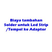 Biaya Solder Led Strip ke Adaptor