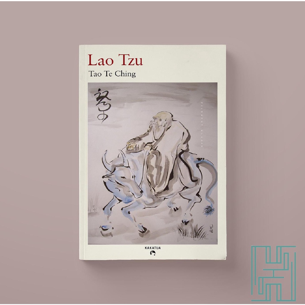 Tao Te Ching - Lao Tzu - Filsafat Timur