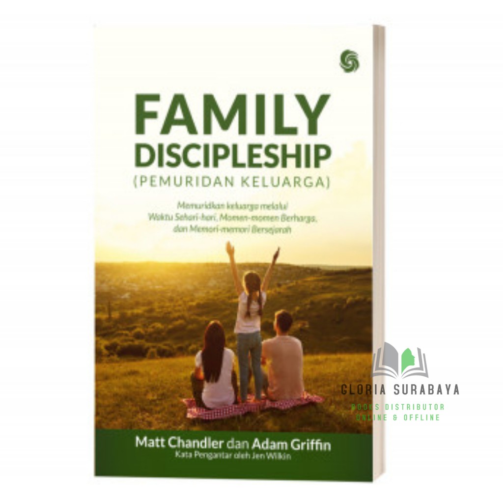 Family Discipleship ( Pemuridan Keluarga )