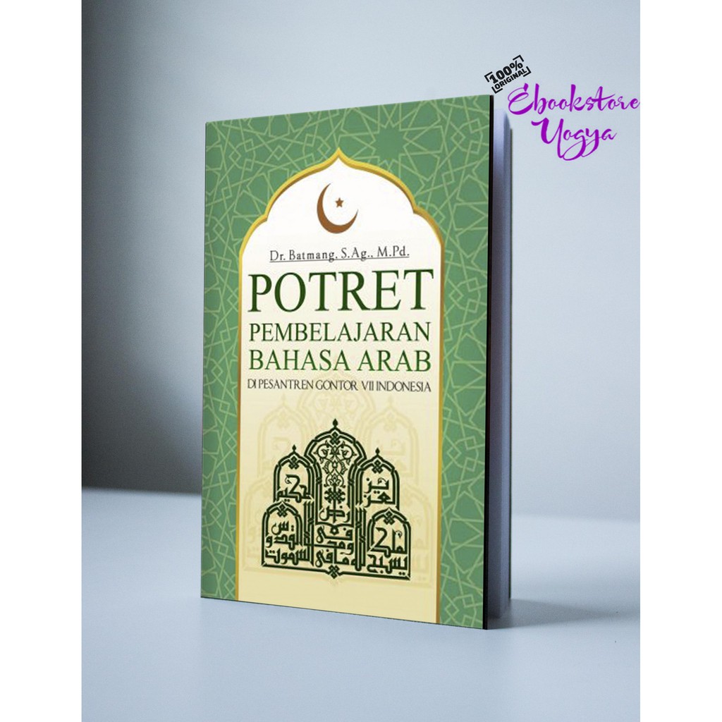 Potret Pembelajaran Bahasa Arab di Pasentren Gontor VII Indonesia