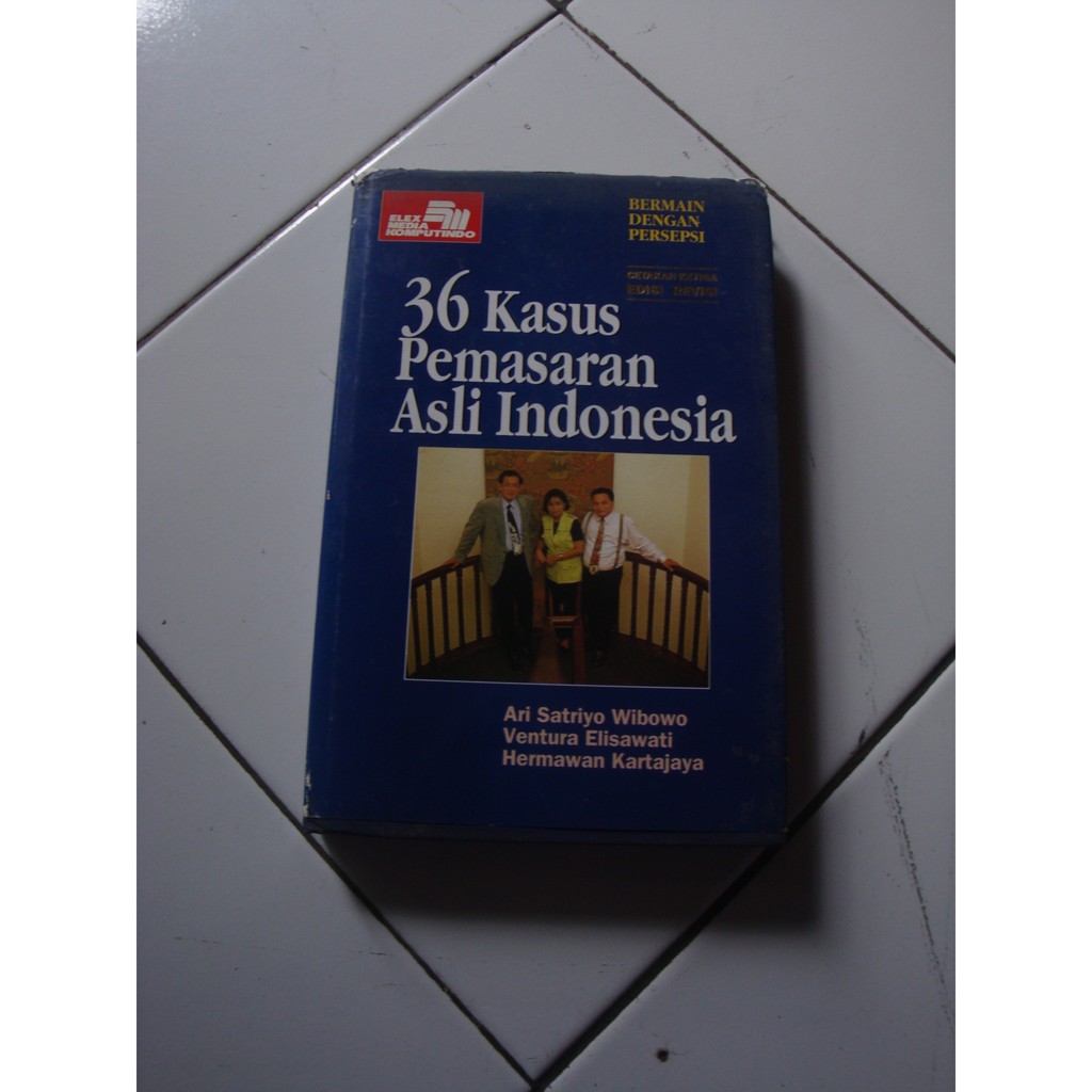 

Tiga Puluh Enam Kasus Pemasaran Asli Indonesia
