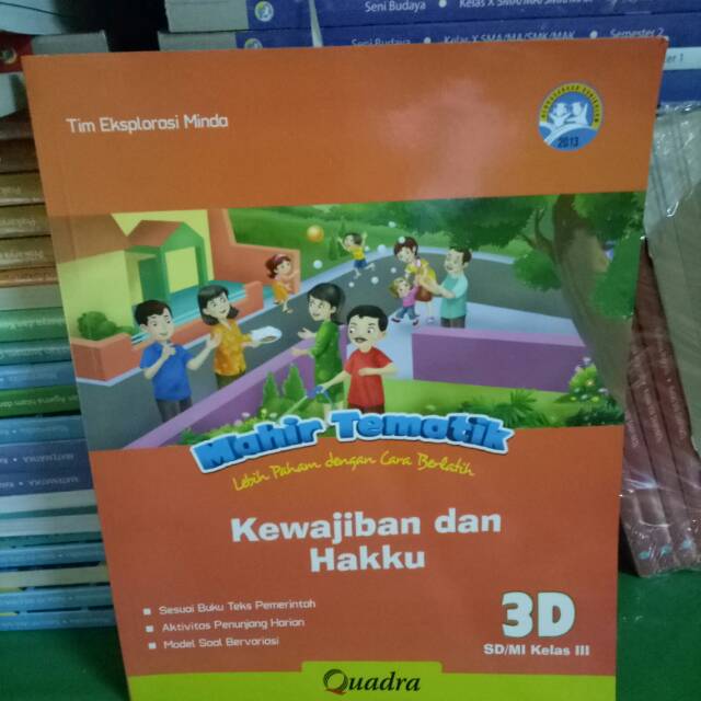 Buku mahir tematik k13 Quadra kelas 3D kewajiban dan hakku smtr 2