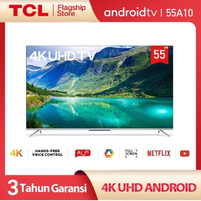 TCL 55A10 UHD 4K ANDROID 9.0-HAND FREE VOICE CONTROL 55 INCH