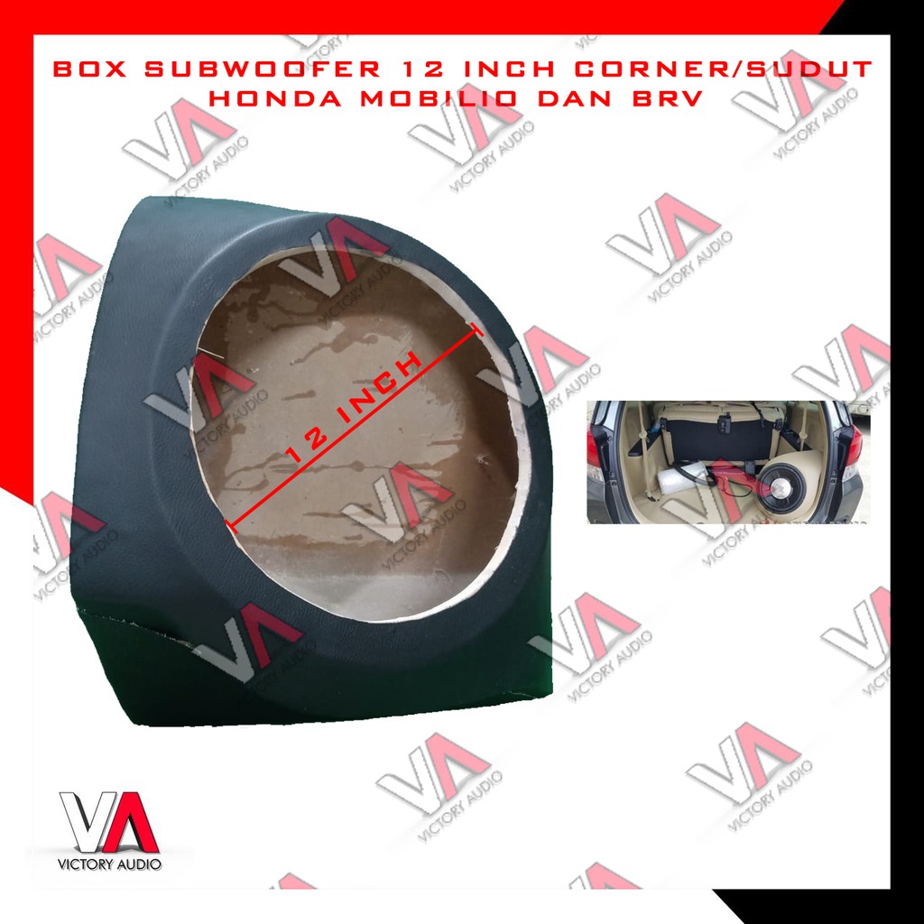 Box Sudut Bahan MDF 18mm Subwoofer Audio Mobil 12 Inch Honda Mobilio dan BRV High Quality Product