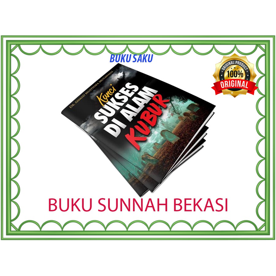 Kunci Sukses di Alam Kubur | Pustaka Al-Inabah