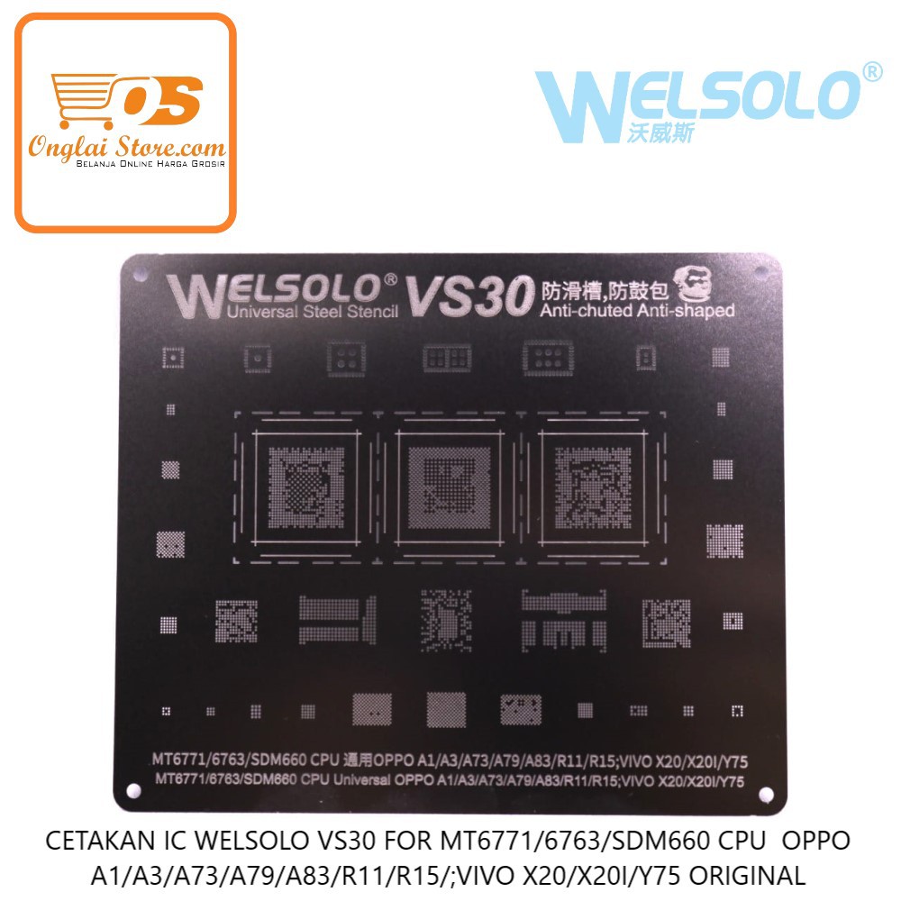 CETAKAN IC WELSOLO VS30 FOR MT6771/6763/SDM660 CPU OPPO ORIGINAL