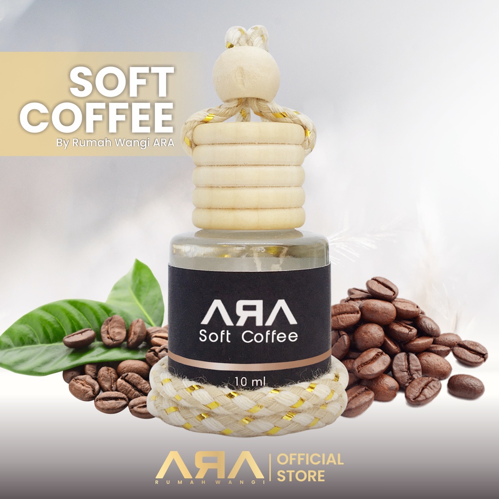 New Rumah Wangi ARA - Parfum Pewangi Mobil Kopi SOFT COFFEE Pengharum Ruangan Original