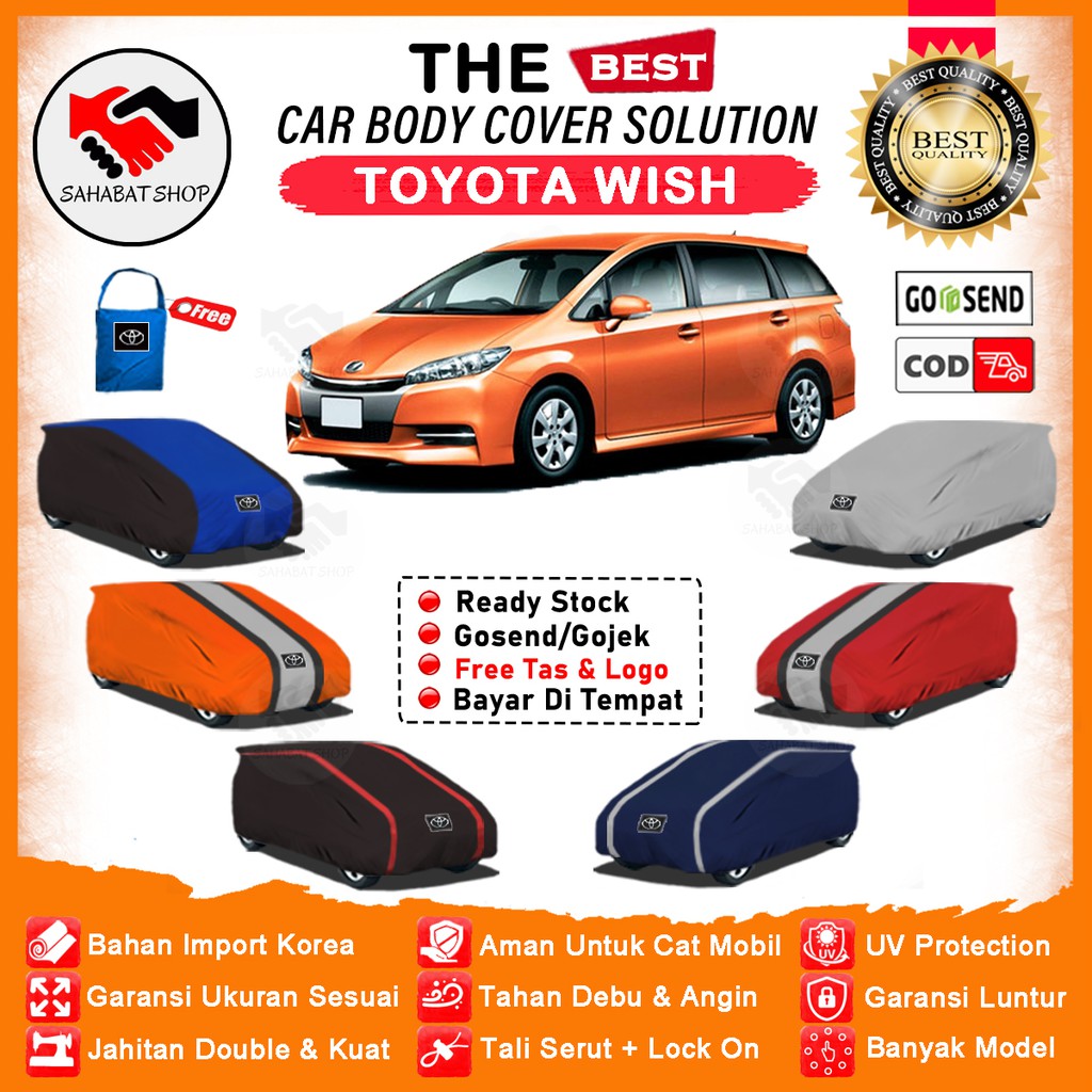 Sahabat Body Cover Mobil Wish / Sarung Penutup Toyota Wish Outdoor / Mantel Tutup Selimut Pelindung Kerudung Kelambu Jas Mantol Pembungkus Kerodong Tutupan Bungkus Terpal Mobil Wish Waterproof Anti Air Model Orange