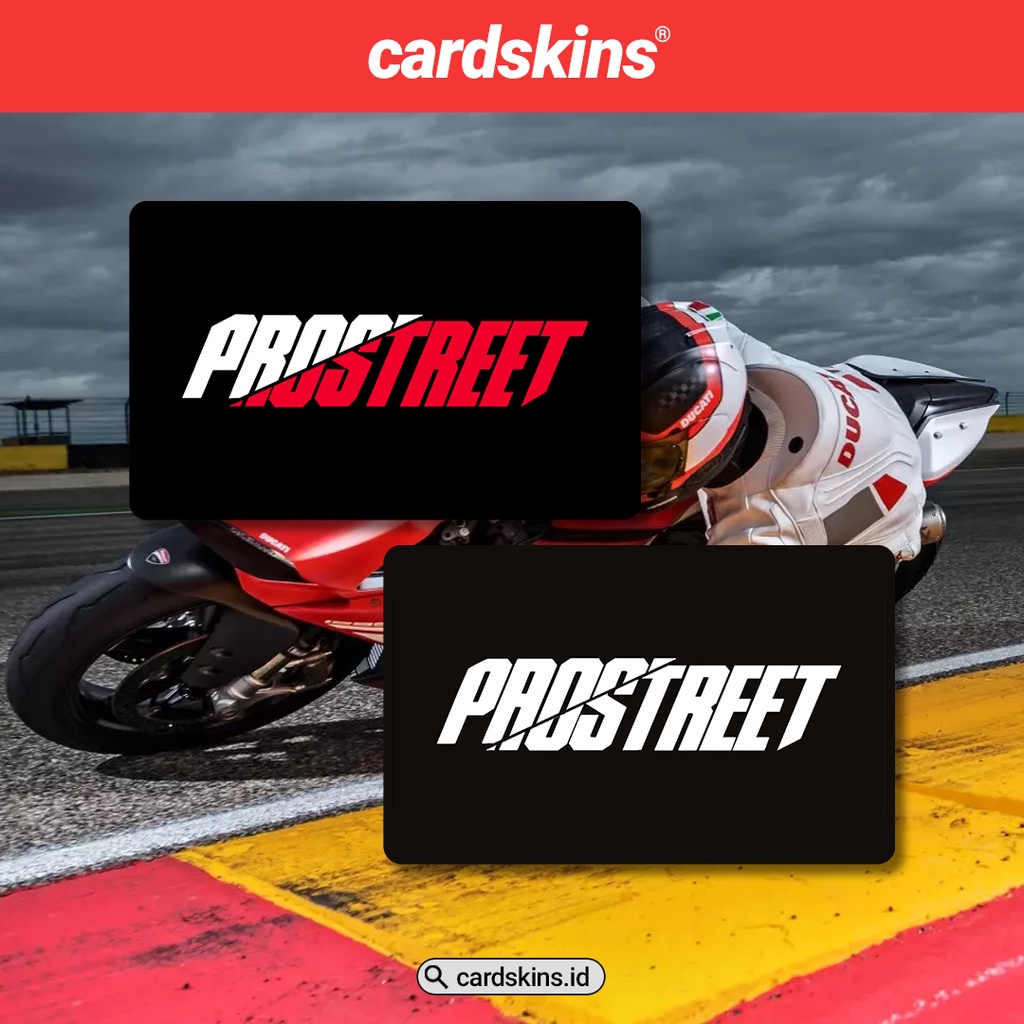 PRO STREET | GARSKIN / STICKER KARTU ATM / SKIN KARTU ATM / DEBIT / CREDIT / EMONEY / FLAZZ | CARDSKINS