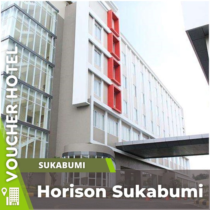Voucher Hotel Horison Sukabumi Indonesia