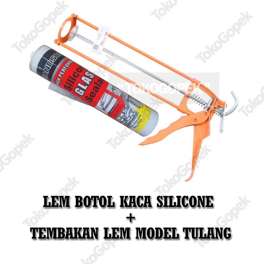 PAKET 2PCS - TEMBAKAN LEM KACA SILICONE (TULANG ) + LEM SEALANT BOTOL