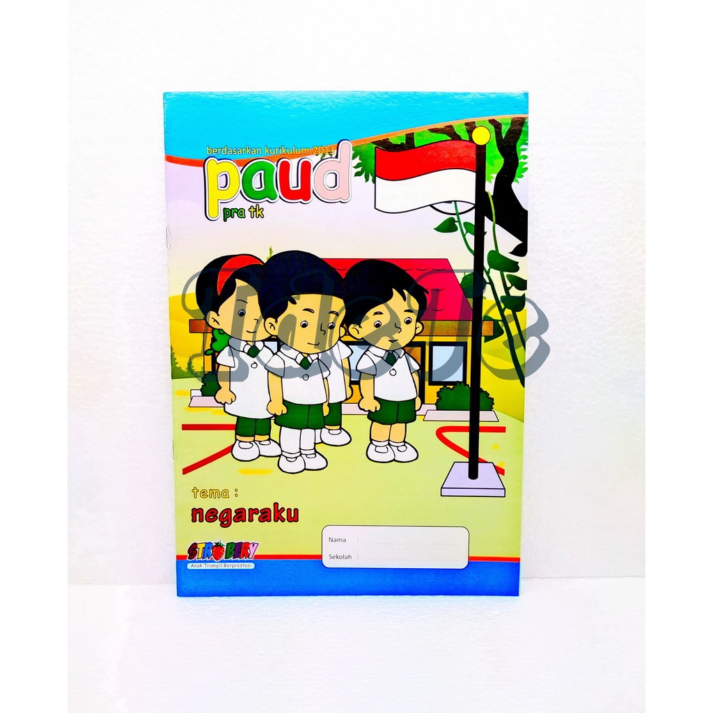

BUKU PAUD BELAJAR TEMA NEGARAKU