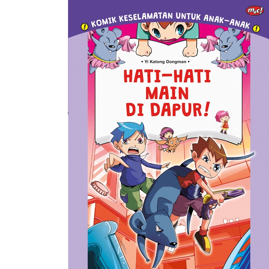 Komik Keselamatan untuk Anak-Anak : Hati-Hati Main di Dapur! - 532011018(SBS)-2