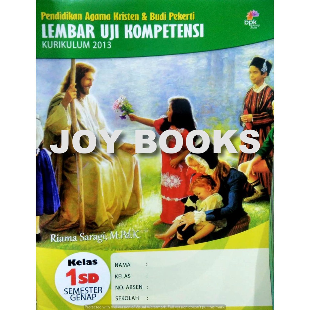 BUKU LKS LEMBAR UJI KOMPETENSI AGAMA KRISTEN DAN BUDI PEKERTI BPK GUNUNG MULIA SD KELAS 1 2 3 4 5 6