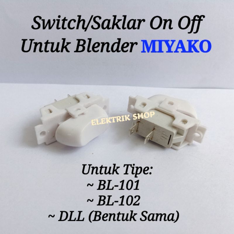 SAKLAR SWITCH ON/OFF BLENDER MIYAKO TIPE BL-101 BL-102